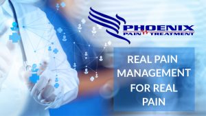 Graphic Stating Phoenix Pain Treatment Pain Management